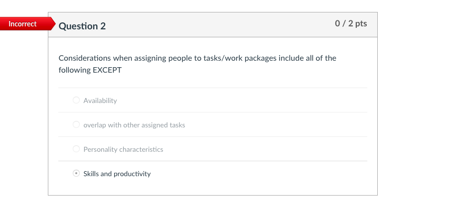 Incorrect Question 1 A "burdened cost" can be