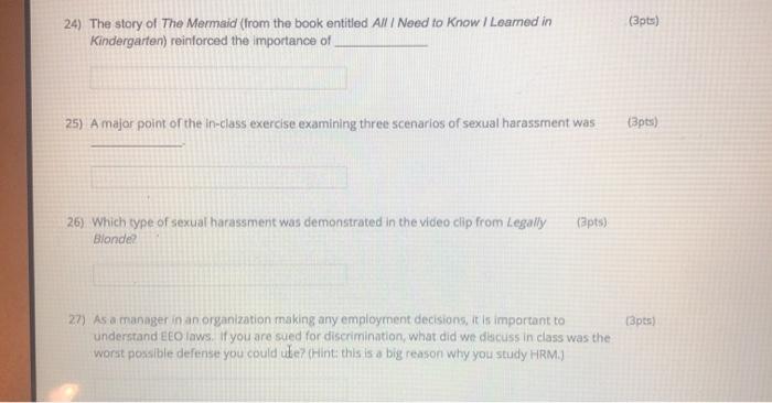 (3pts) 24) The story of The Mermaid (from the