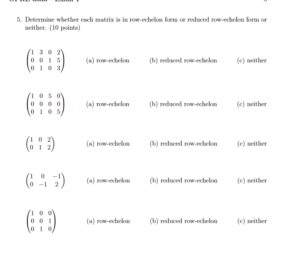 5. Determine whether each matrix is in