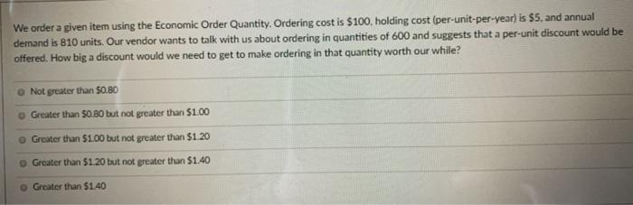 We order a given item using the Economic Order