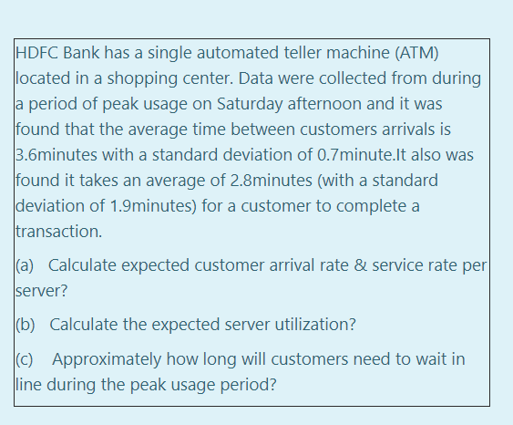 HDFC Bank has a single automated teller machine