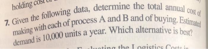 holding cos 7. Given the following data,