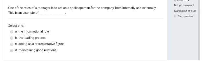 One of the roles of a manager is to act as a