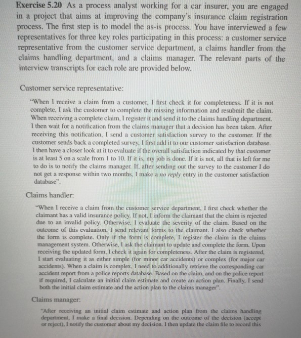 Exercise 5.20 As a process analyst working for a