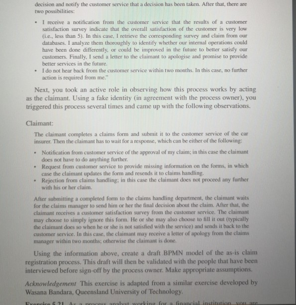 Exercise 5.20 As a process analyst working for a