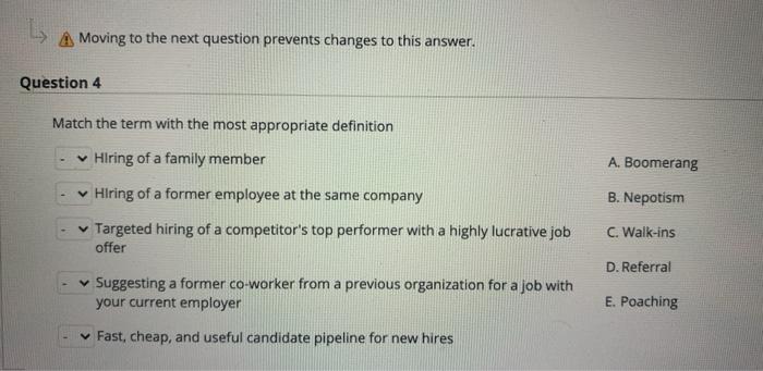 A Moving to the next question prevents changes to