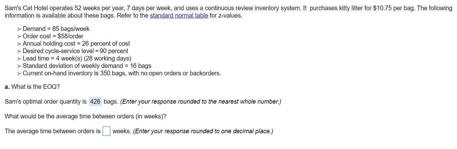 Sam's Cat Hotel operates 52 weeks per year, 7