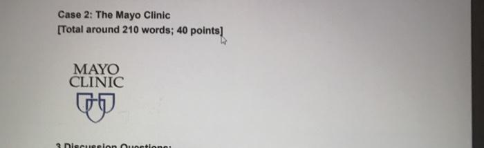 Case 2: The Mayo Clinic [Total around 210 words;