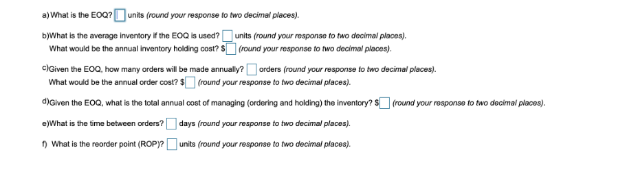 a) What is the EOQ? units (round your response to
