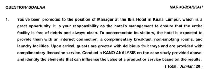 QUESTION/ SOALAN MARKS/MARKAH 1. You've been