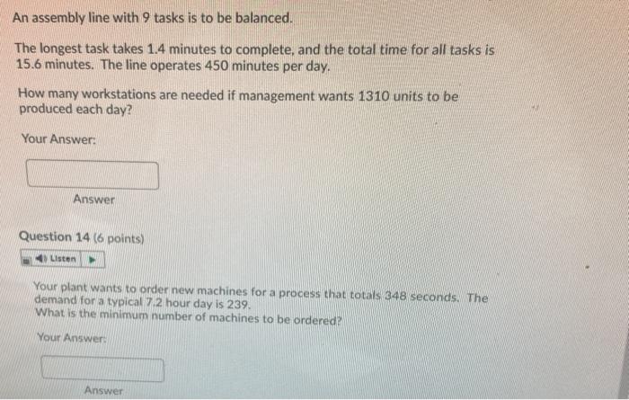 An assembly line with 9 tasks is to be balanced.