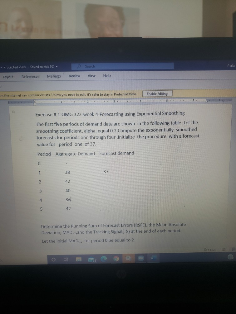 Forecasting using Exponential Smoothig Q1: