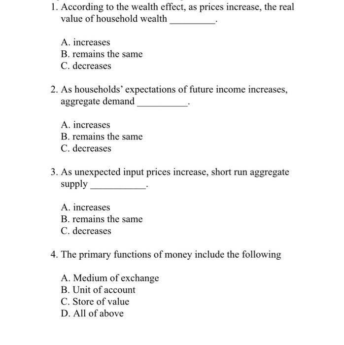 1. According to the wealth effect, as prices