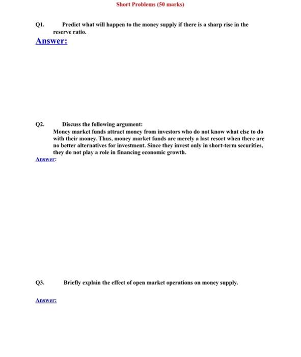 Short Problems (50 marks) Q1. Predict what will