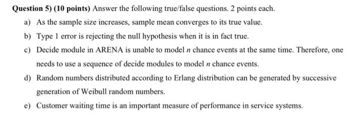 Question 5) (10 points) Answer the following