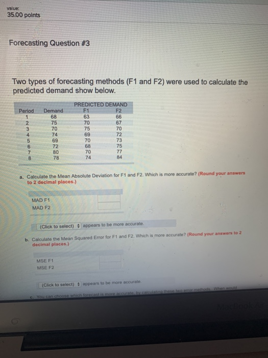 Value: 35.00 points Forecasting Question #3 Two