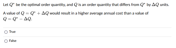 Let Q be the optimal order quantity, and Q is an