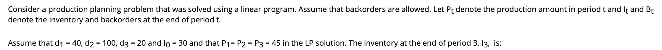 Consider a production planning problem that was