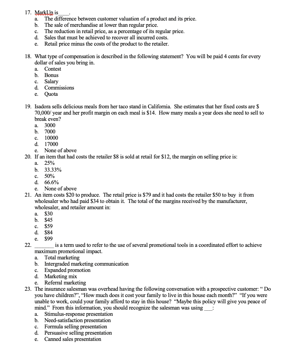 Please answer all questions. a. b. 17. MarkUp is