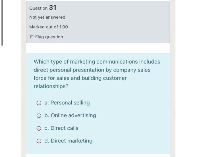 fast please Question 31 Not yet answered Marked