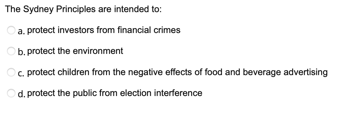 The Sydney Principles are intended to: a. protect