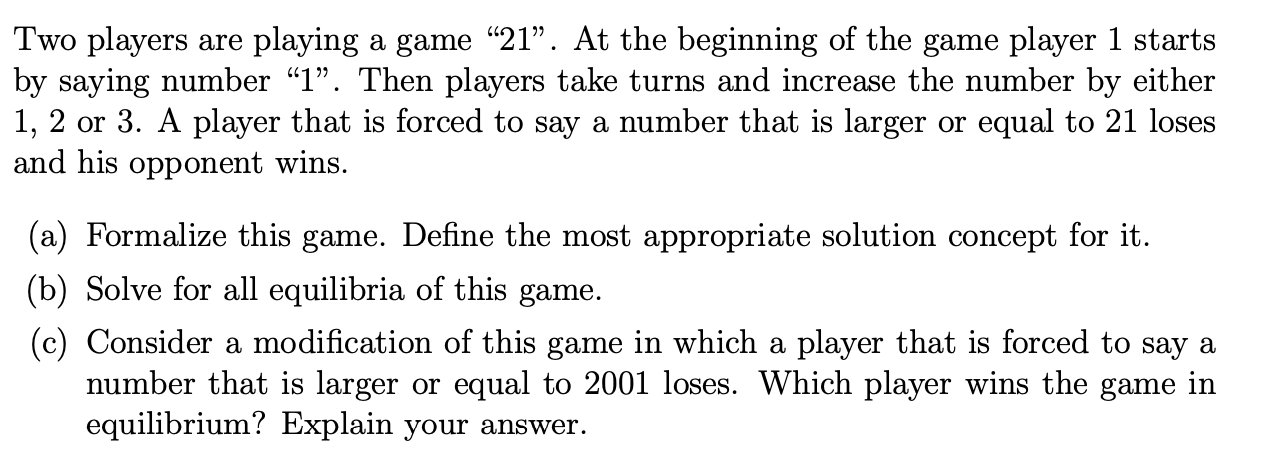 Two players are playing a game 21. At the