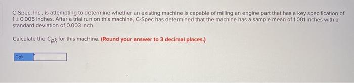 C-Spec, Inc. is attempting to determine whether