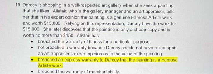 19. Darcey is shopping in a well-respected art