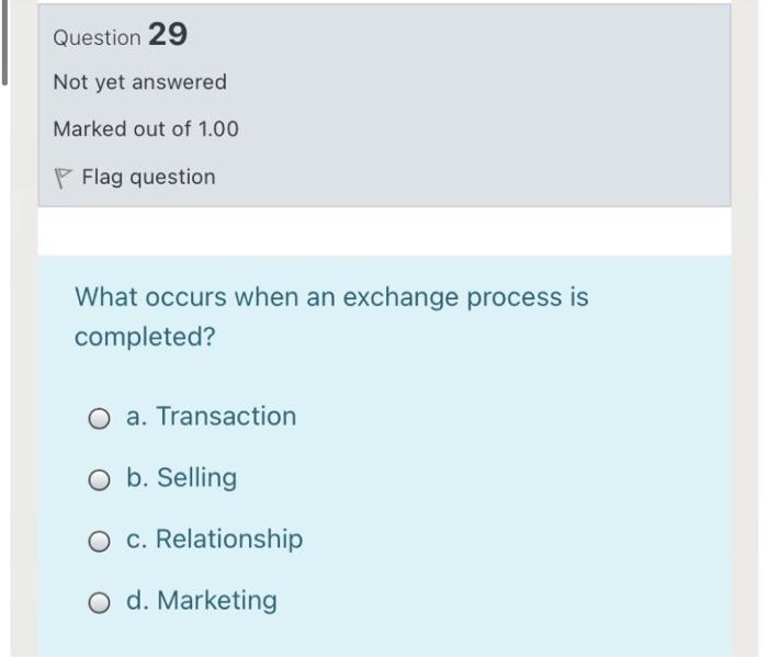 fast please Question 29 Not yet answered Marked