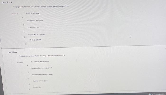 Question 1 A process technology that is having