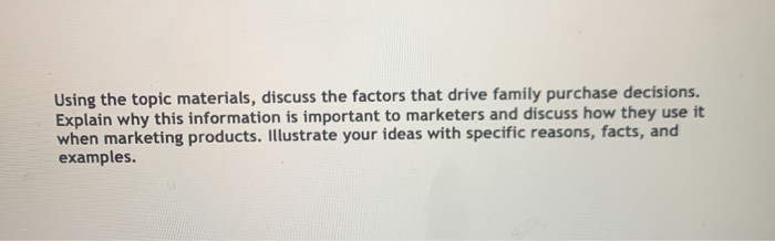 needs to be around 250 words Using the topic