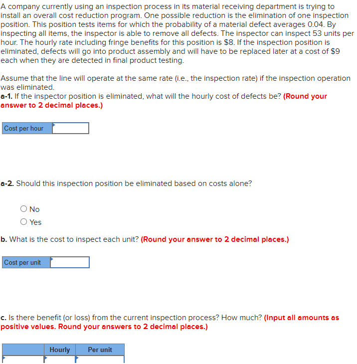 A company currently using an inspection process