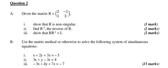 Please answer all questions Question 2 A. Given