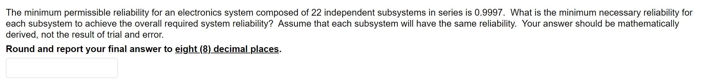 The minimum permissible reliability for an