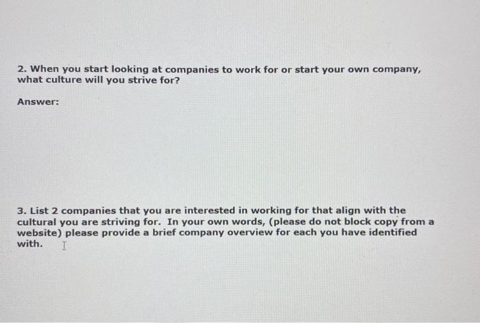 2. When you start looking at companies to work