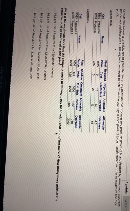 1 points Save Ans Consider the following