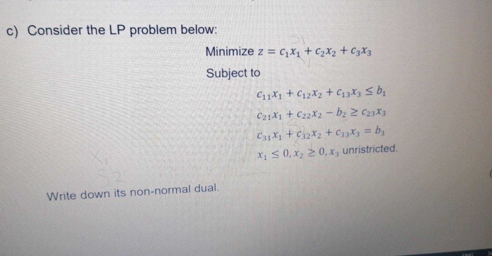 Help c) Consider the LP problem below: Minimize z