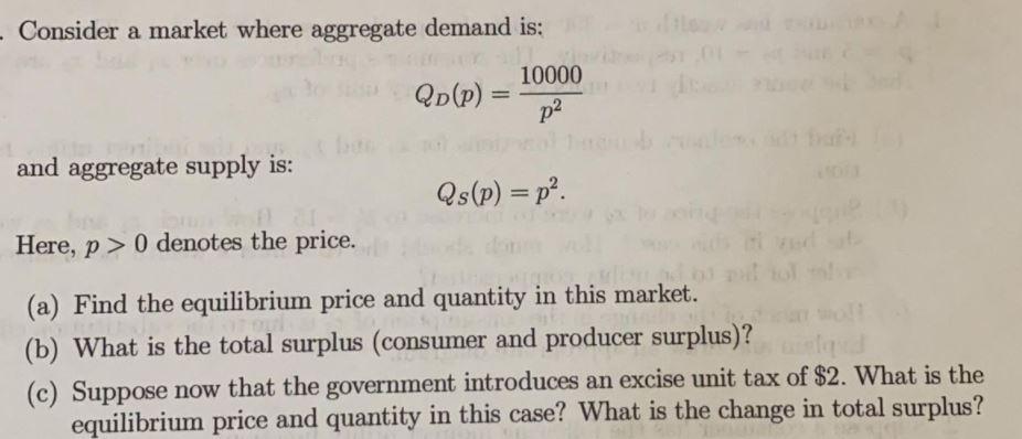 - Consider a market where aggregate demand is:
