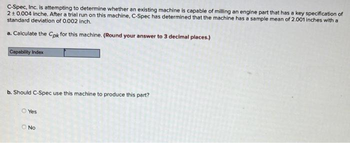C-Spec, Inc. is attempting to determine whether