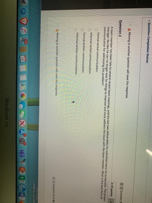 * Question Completion Status: > A Moving to