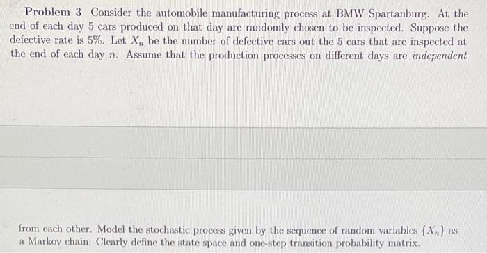 Problem 3 Consider the automobile manufacturing