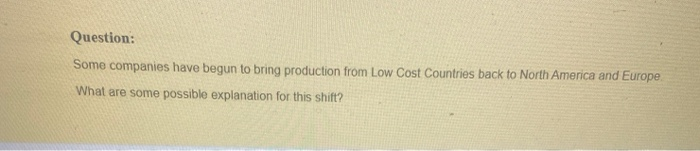 Question: Some companies have begun to bring