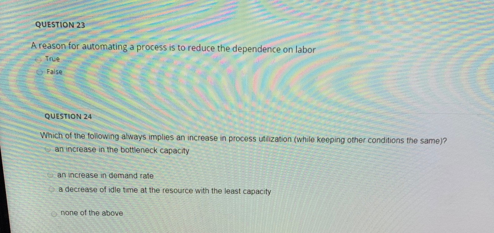 QUESTION 23 A reason for automating a process is