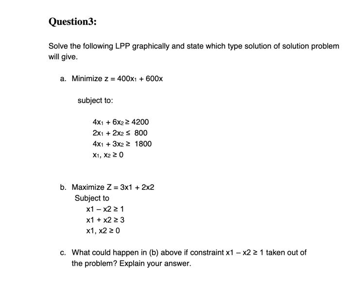 Question3: Solve the following LPP graphically