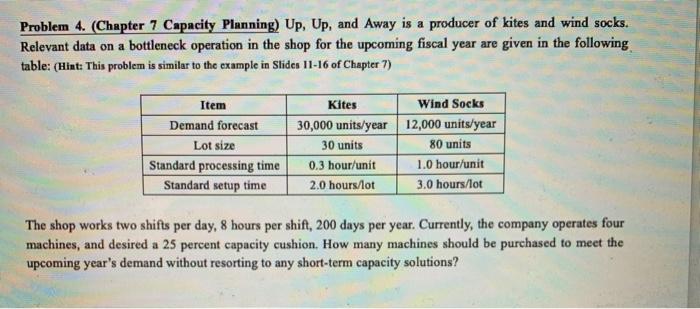 Problem 4. (Chapter 7 Capacity Planning) Up, Up,