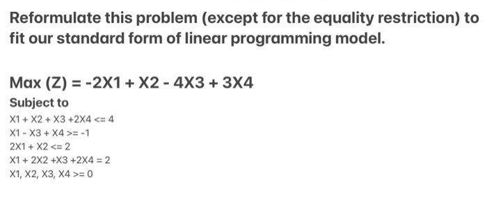 Reformulate this problem (except for the equality