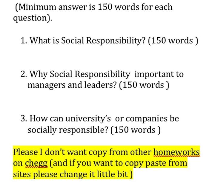 (Minimum answer is 150 words for each question).