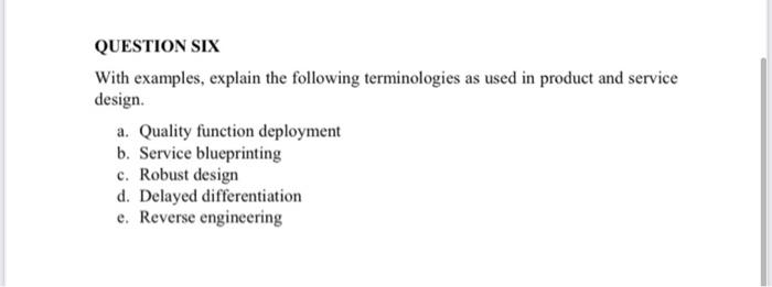 QUESTION SIX With examples, explain the following