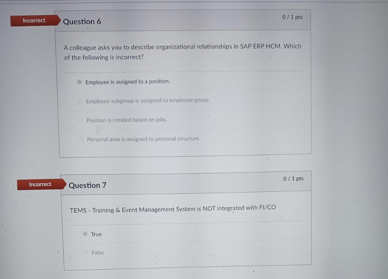 Question 6 Incorrect Incorrect 0/1 pts Question 6