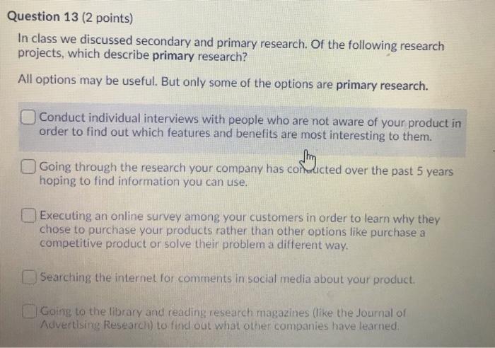 Question 13 (2 points) In class we discussed